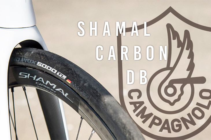 カンパニョーロ：新製品情報》名作の名を受け継ぐカンパニョーロ初のエンデュランスホイール「SHAMAL CARBON DB（シャマル カーボン DB）」発表。  | カワシマサイクルサプライ | スポーツサイクル&パーツ輸入卸売業